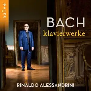 Rinaldo Alessandrini - Bach: Klavierwerke (2021) [Official Digital Download 24/88]