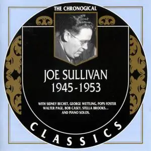 Joe Sullivan - 1945-1953 (2004) (Re-up)