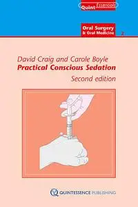 «Practical Conscious Sedation» by Carole Boyle, David Craig