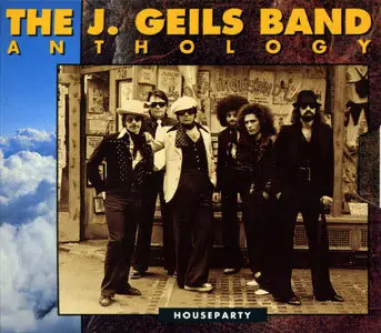 The J. Geils Band - Houseparty Anthology (1992)