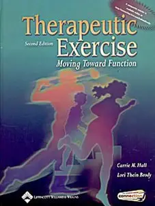 Therapeutic Exercise: Moving Toward Function (2nd edition)