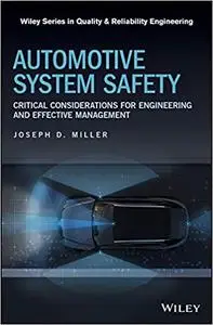 Automotive System Safety: Critical Considerations for Engineering and Effective Management