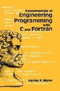Fundamentals of Engineering Programming with C and Fortran