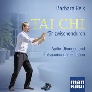 «Tai Chi für zwischendurch» by Barbara Reik