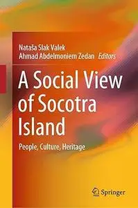 A Social View of Socotra Island: People, Culture, Heritage
