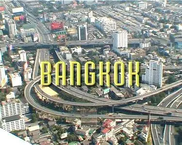 Cities of the World: Bangkok Thailand / Города мира: Бангкок (2009)