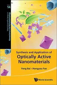 Synthesis And Applications Of Optically Active Nanomaterials