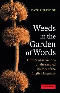 Weeds in the Garden of Words: Further Observations on the Tangled History of the English Language [Repost]