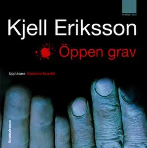 «Öppen grav» by Kjell Eriksson