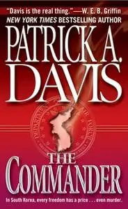 «The Commander» by Patrick A. Davis