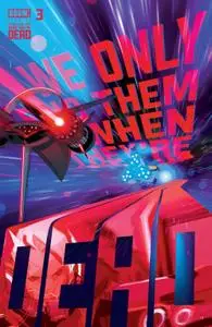 We Only Find Them When Theyre Dead 003 2020 digital Son of Ultron