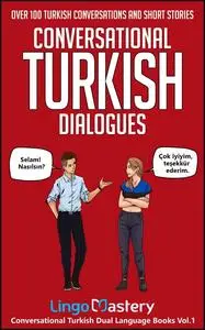 «Conversational Turkish Dialogues» by Lingo Mastery