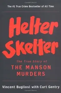 Helter Skelter: The True Story of the Manson Murders