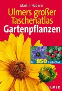 Ulmers grosser Taschenatlas Garten- und Zimmerpflanzen (Repost)
