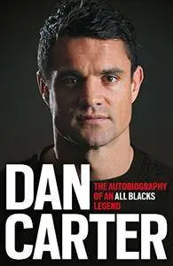Dan Carter: The Autobiography of the All Blacks Legend [English Audiobook] (2015)