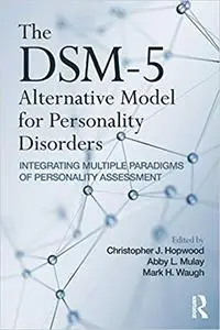 The DSM-5 Alternative Model for Personality Disorders