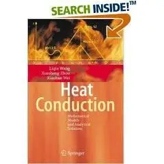 Heat Conduction: Mathematical Models and Analytical Solutions (Amazon List Price: $111.00)