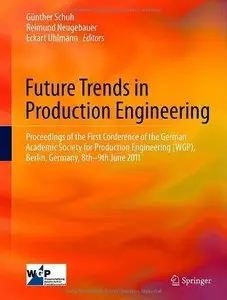 Future Trends in Production Engineering (Repost)