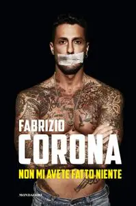 Fabrizio Corona - Non mi avete fatto niente