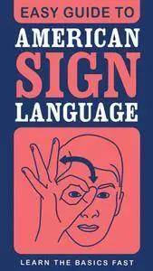 Easy Guide to American Sign Language (Easy Guides)