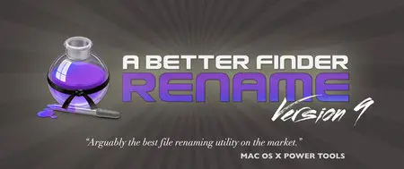 A Better Finder Rename v9.28 (Mac OS X)