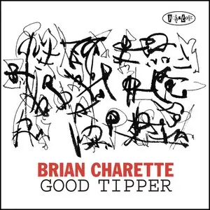 Brian Charette - Good Tipper (2014)
