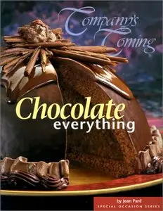 Chocolate Everything (Company's Coming) [Repost]