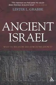Ancient Israel: What Do We Know and How Do We Know It? (T&t Clark)(Repost)