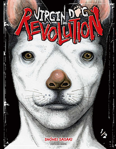 Virgin Dog Revolution - Tome 1 (2018)