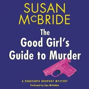 «The Good Girl's Guide to Murder» by Susan McBride