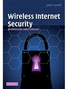 Wireless Internet Security: Architecture and Protocols [Repost]