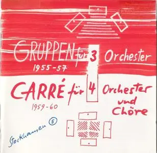 Karlheinz Stockhausen - Gruppen & Carré (1992) {Stockhausen-Verlag No. 5}