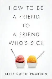 How to Be a Friend to a Friend Who's Sick (repost)