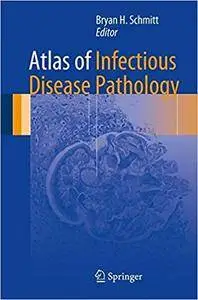 Atlas of Infectious Disease Pathology