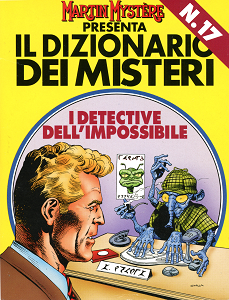Martin Mystere - Dizionario Dei Misteri - Volume 17 - Il Detective Dell'Impossibile
