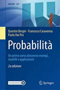 Probabilità: Un primo corso attraverso esempi, modelli e applicazioni, 2a edizione