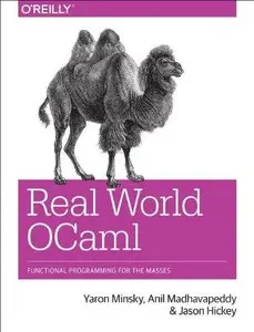 Real World OCaml: Functional programming for the masses (Repost)
