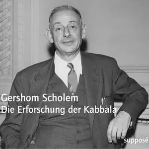 «Die Erforschung der Kabbala» by Gershom Scholem