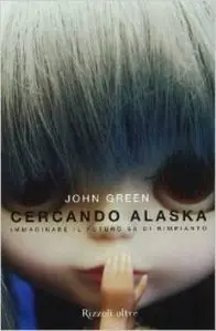 John Green - Cercando Alaska