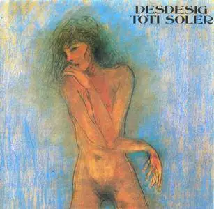 Toti Soler - Desdesig (1977) {1996, Reissue}