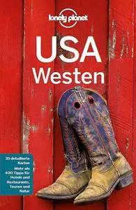 Lonely Planet Reiseführer USA Westen (Lonely Planet Reiseführer Deutsch), Auflage: 4