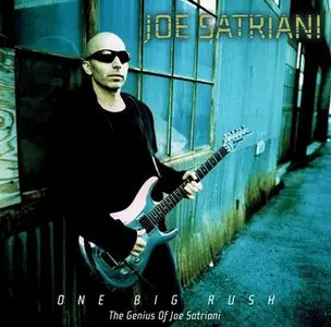 Joe Satriani - One Big Rush: The Genius Of Joe Satriani (2005)