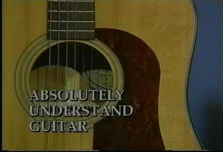 Absolutely Understand Guitar Complete Course