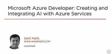 Microsoft Azure Developer: Creating and Integrating AI with Azure Services