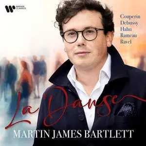 Martin James Bartlett - La Danse (2024)