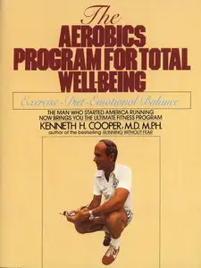 Aerobics Program for Total Well Being by K. Cooper [Repost]