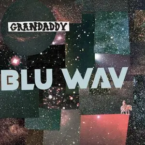 Grandaddy - Blu Wav (2024) [Official Digital Download 24/96]