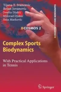 Complex Sports Biodynamics: With Practical Applications in Tennis [Repost]