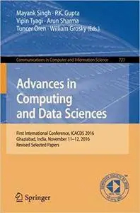Advances in Computing and Data Sciences: First International Conference