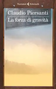 Claudio Piersanti - La forza di gravità